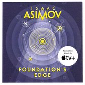 Foundation’s Edge: The greatest science fiction series of all time, now a major series from Apple TV+ (The Foundation Series: Sequels, Book 1)
