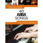 Really Easy Piano: 40 Abba Songs - Includes Background Notes and Performance Tips for Every Song!
