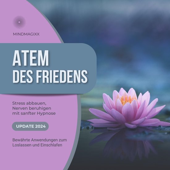 Atem des Friedens - Stress abbauen, Nerven beruhigen mit san ... - cover
