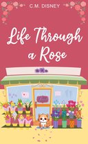 Life through a Rose