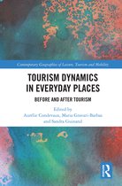 Contemporary Geographies of Leisure, Tourism and Mobility- Tourism Dynamics in Everyday Places