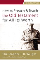 How To Preach & Teach The Old Testament