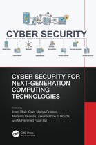 Advances in Cybersecurity Management- Cyber Security for Next-Generation Computing Technologies