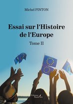 Essai sur l'Histoire de l'Europe – Tome II