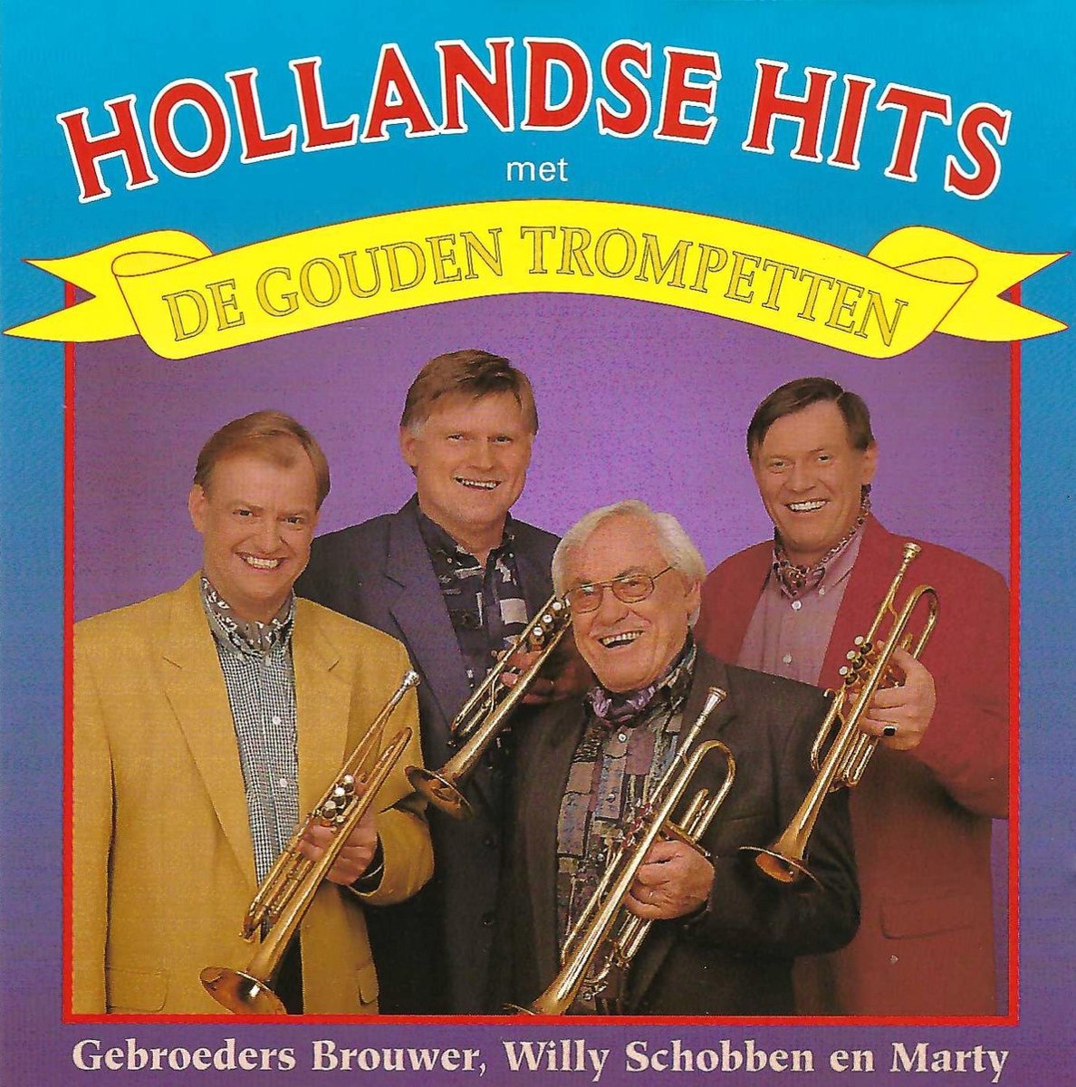 Hollandse Hits - Gouden Trompetten (Gebroeders Brouwer / Willy Schobben / Marty)