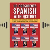 US Presidents - Spanish with History