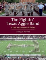 Centennial Series of the Association of Former Students, Texas A&M University-The Fightin' Texas Aggie Band