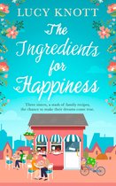 The Ingredients for Happiness The brand new uplifting read for summer