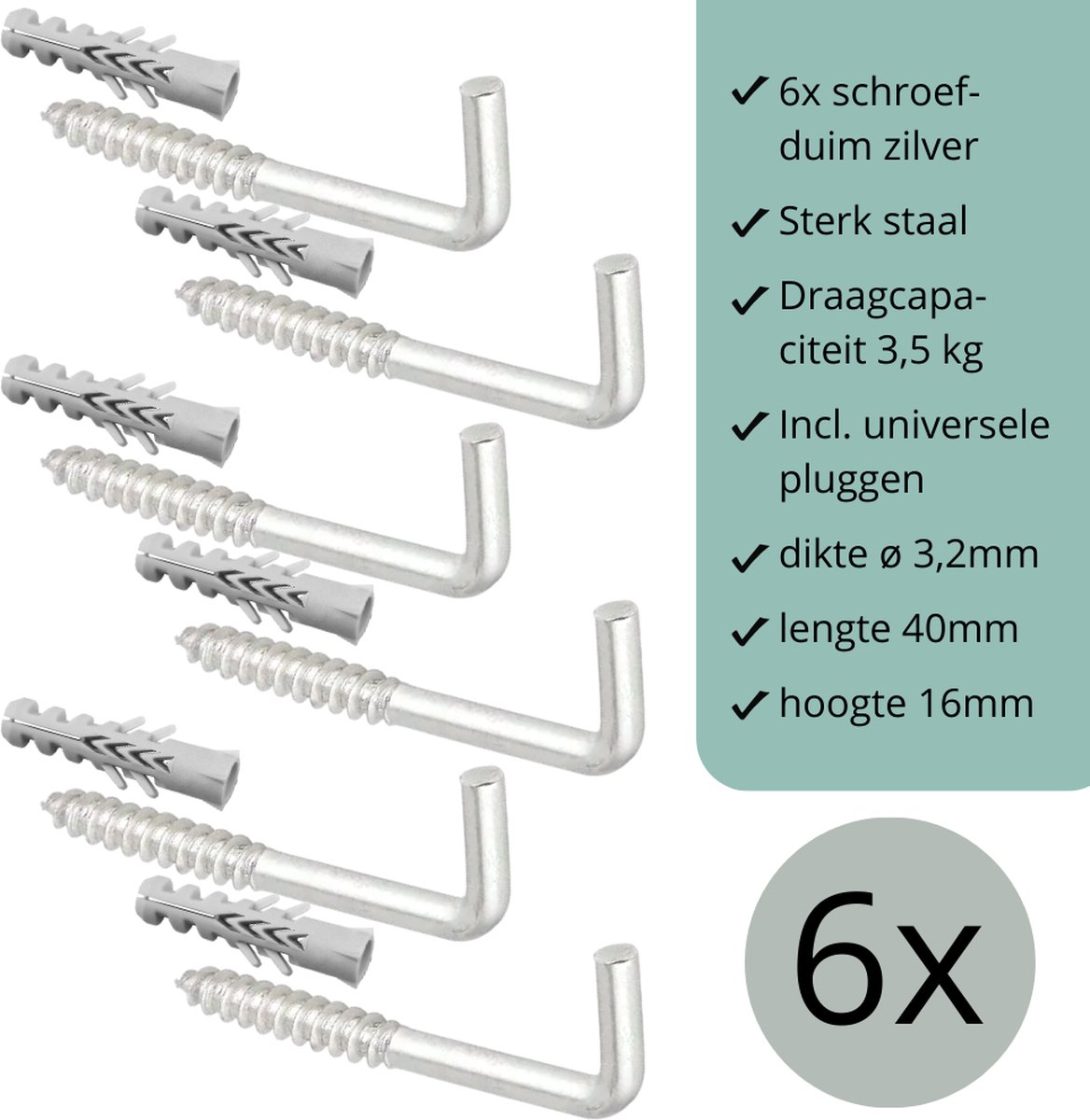 Schroefduimen Zilver - 6 stuks - 40mm x 16mm x ø3,2mm (schroef haak - schroef duim - ophang haak - wand haak)