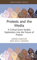 Routledge Critical Event Studies Research Series.- Protests and the Media