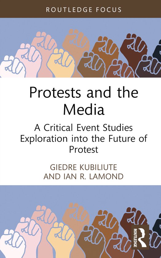 Routledge Critical Event Studies Research Series.- Protests  ... - cover