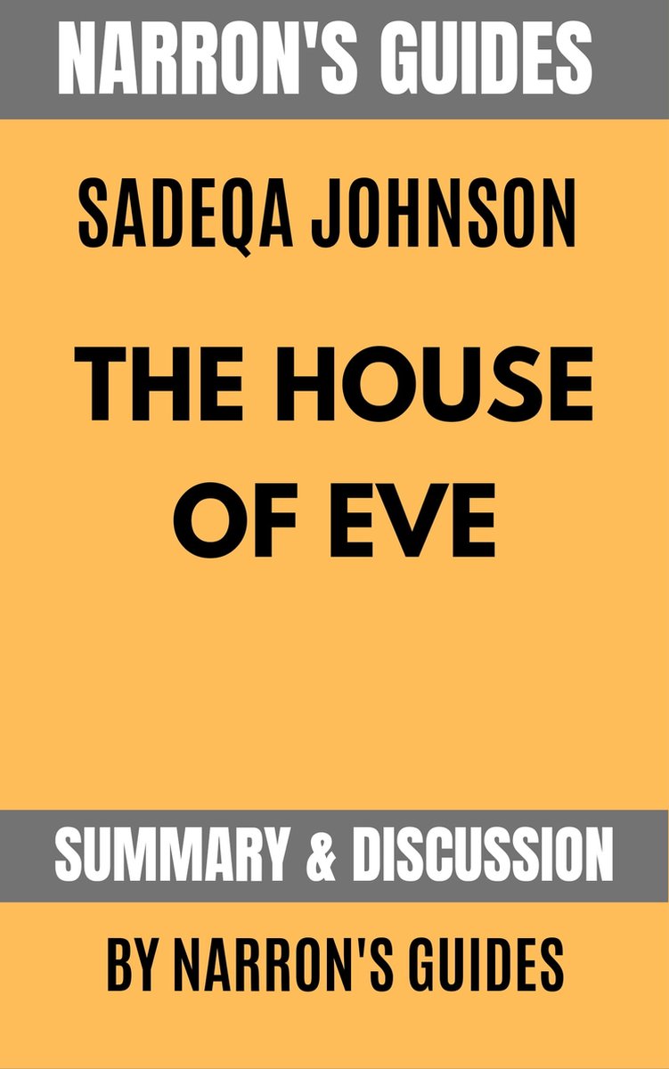 Summary of The House of Eve by Sadeqa Johnson [Narron's Guides] (ebook ...