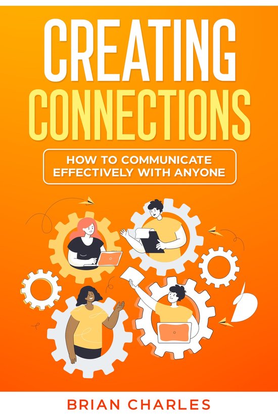 Creating Connections (ebook), Brian Charles 9781456642983 Boeken bol