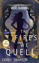 Saving Mars 10th Anniversary Editions 4 - The Fires We Quell