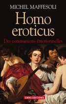 Sociologie/Anthropologie - Homo Eroticus. Des communions émotionnelles