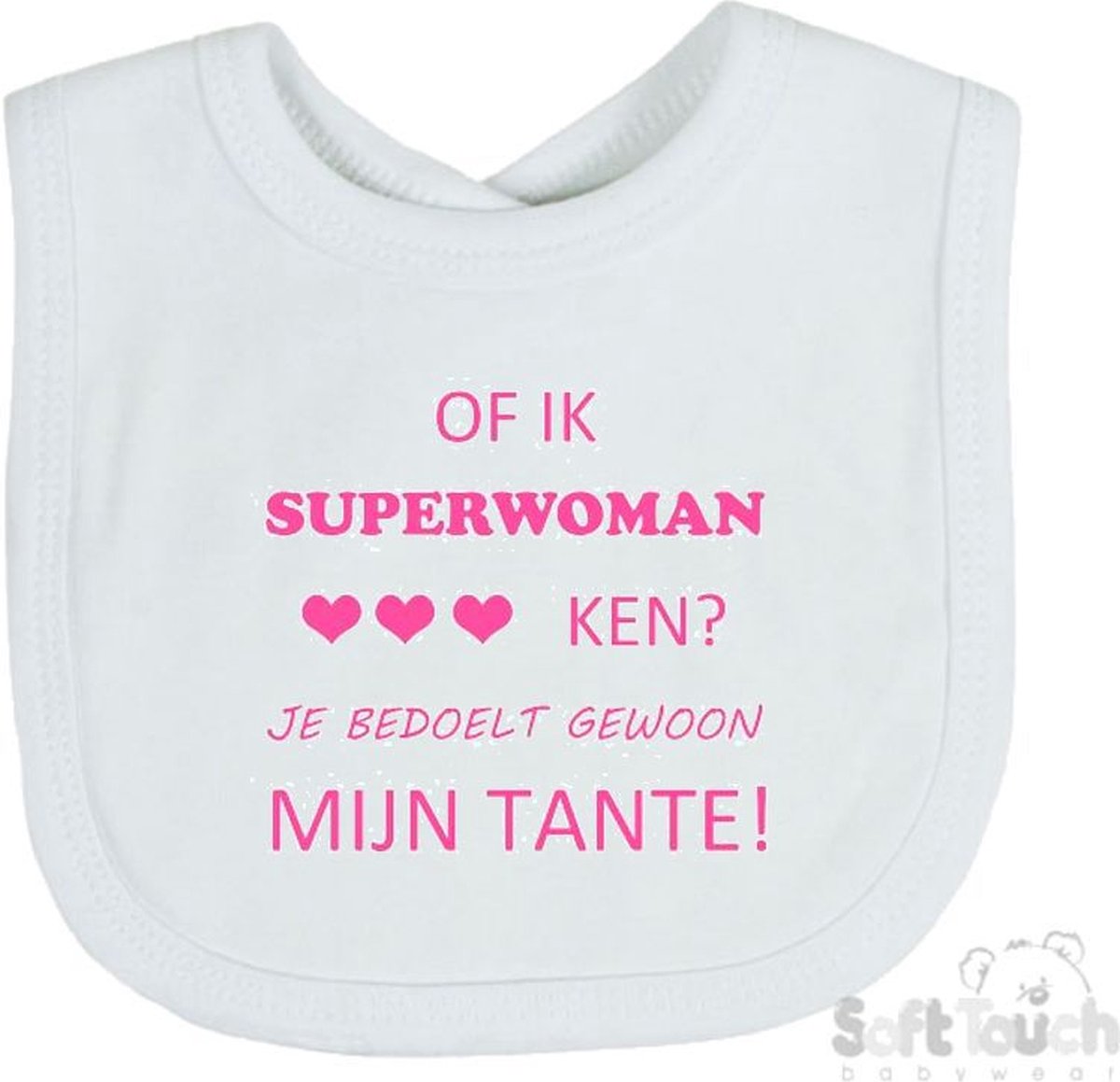 Goedkoopste Soft Touch Slabber Slabbetje Slab Of ik superwoman ken Je bedoelt gewoon mijn tante! Unisex Katoen Wit/roze Maat 33x22 Cm