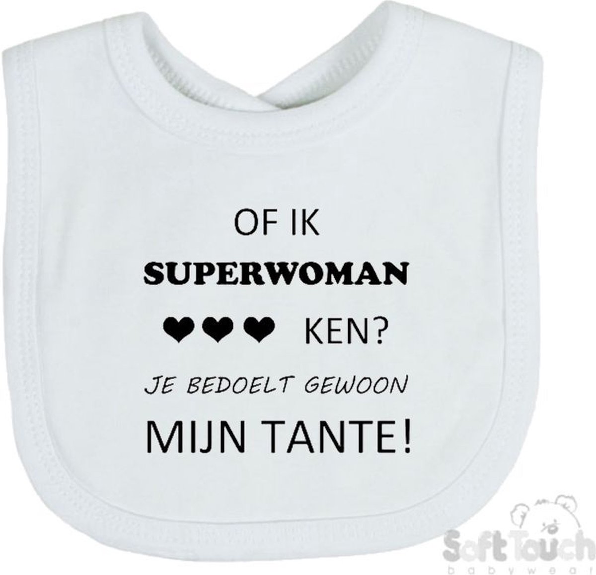Goedkoopste Soft Touch Slabber Slabbetje Slab Of ik superwoman ken Je bedoelt gewoon mijn tante! Unisex Katoen Wit/zwart Maat 33x22 Cm