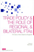 Trade Policy and the Role of Regional and Bilateral FTAs