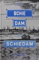 Van Schie, Dam en Schiedam
