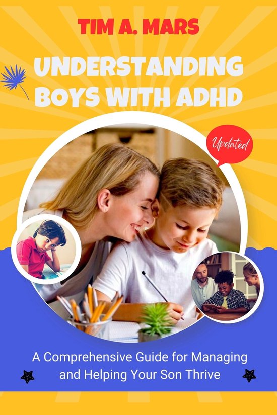 UNDERSTANDING BOYS WITH ADHD (ebook), Tim A. Mars 1230006984922