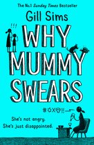 Why Mummy Swears The Sunday Times Number One Bestseller