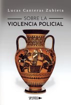 UNIVERSO DE LETRAS - Sobre la violencia policial