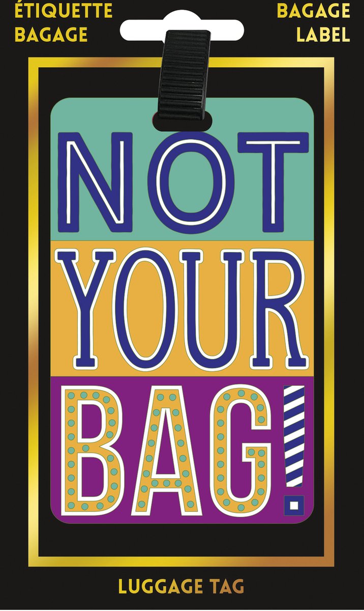 Bagagelabel Not Your Bag