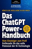 Das ChatGPT Powerhandbuch - Vom Einsteiger zum Profi
