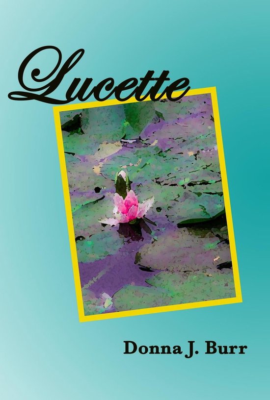 Lucette (ebook), Donna J. Burr 9798223587552 Boeken