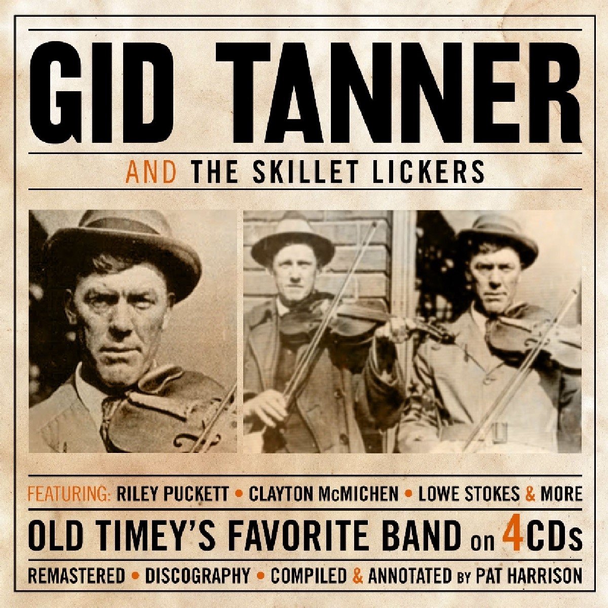 Gid Tanner & His Skillet Lickers - Gid Tanner And The Skillet Lickers (4 CD) (Remastered)