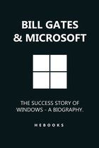 Bill Gates & Microsoft