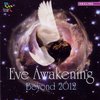 Various Artists - Eve Awakening Beyond 2012 (CD)
