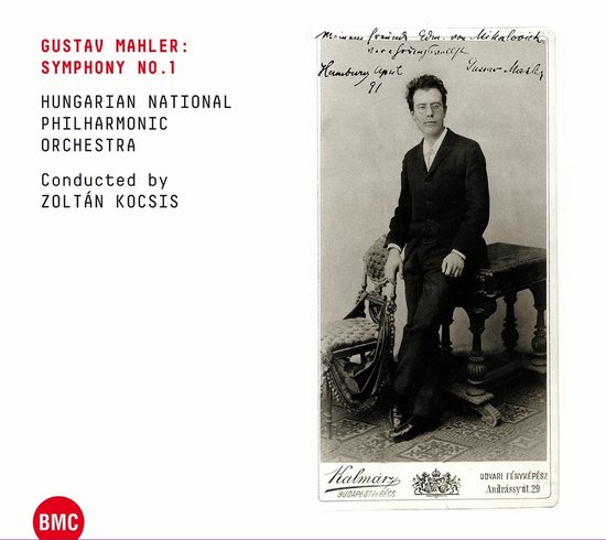 Albumhoes met Gustáv Mahler, Hongaarse Nationale Philharmonische Orkest, gedirigeerd door Zoltán Kocsis. Tekst: Gustav Mahler: Symfonie nr. 1.