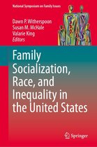 National Symposium on Family Issues 14 - Family Socialization, Race, and Inequality in the United States