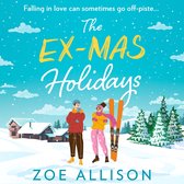 The Ex-Mas Holidays: A festive and laugh-out-loud enemies to lovers Christmas rom com for 2023!