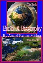Earth: A Biography