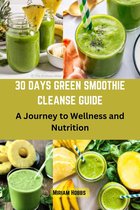 30 DAYS GREEN SMOOTHIE CLEANSE GUIDE