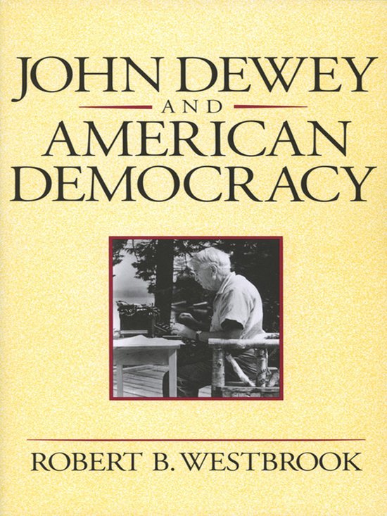 John Dewey and American Democracy - cover