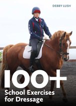 Equestrian Exercise Books - 100+ School Exercises for Dressage