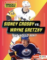 All-Star Smackdown (Lerner ™ Sports) - Sidney Crosby vs. Wayne Gretzky