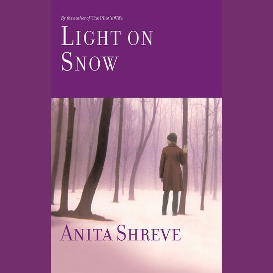 Light on Snow, Anita Shreve 9781594831447 Boeken bol