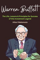 Hitori Nakamoto Books 1 - Warren Buffett :The Life, Lessons & Principles for Success of this Investment Legend