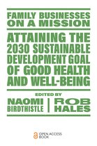 Family Businesses on a Mission- Attaining the 2030 Sustainable Development Goal of Good Health and Well-Being