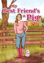 My Best Friend's a Pig