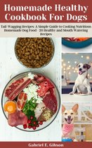 Homemade Healthy Cookbook For Dogs