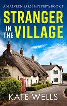 The Malvern Mysteries 2 - Stranger in the Village