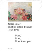 James Ensor and Still Life in Belgium (1830-1930).