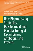 Advances in Biochemical Engineering/Biotechnology- New Bioprocessing Strategies: Development and Manufacturing of Recombinant Antibodies and Proteins