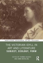 Routledge Research in Art History-The Victorian Idyll in Art and Literature