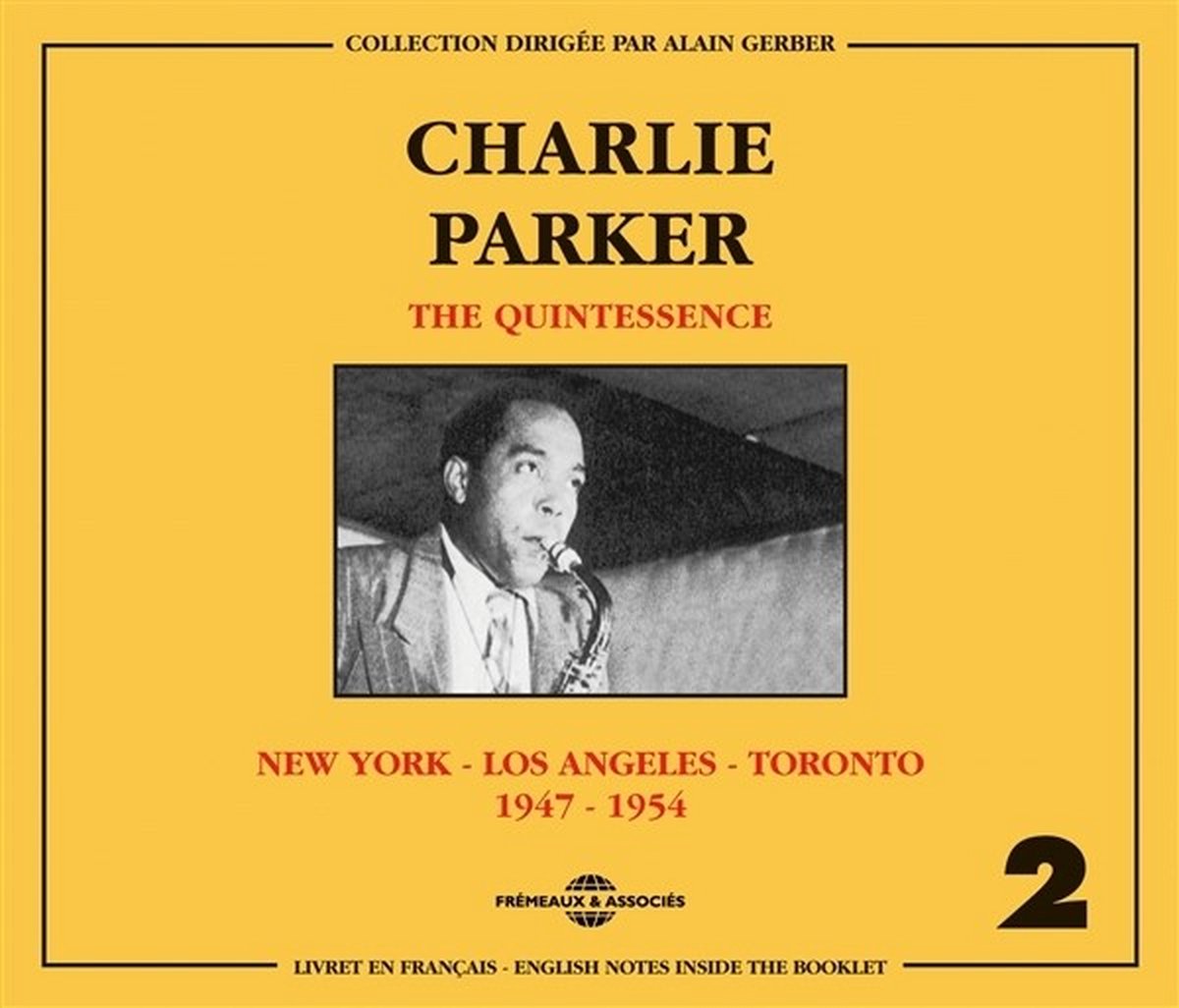 Charlie Parker - New York - Los Angeles - Toronto 1947 - 1954 Vol.2 (2 CD)